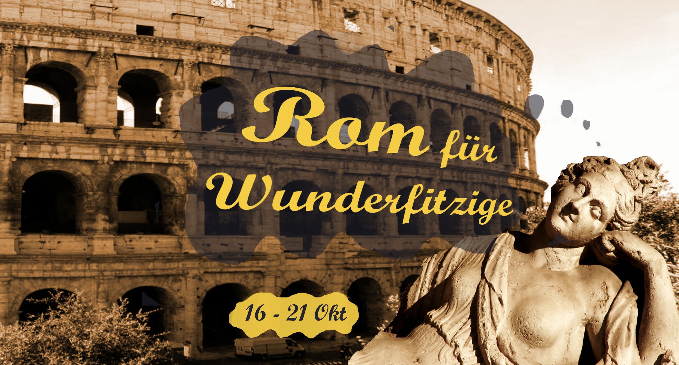 Romreise für Wunderfitzige [Rückblick]